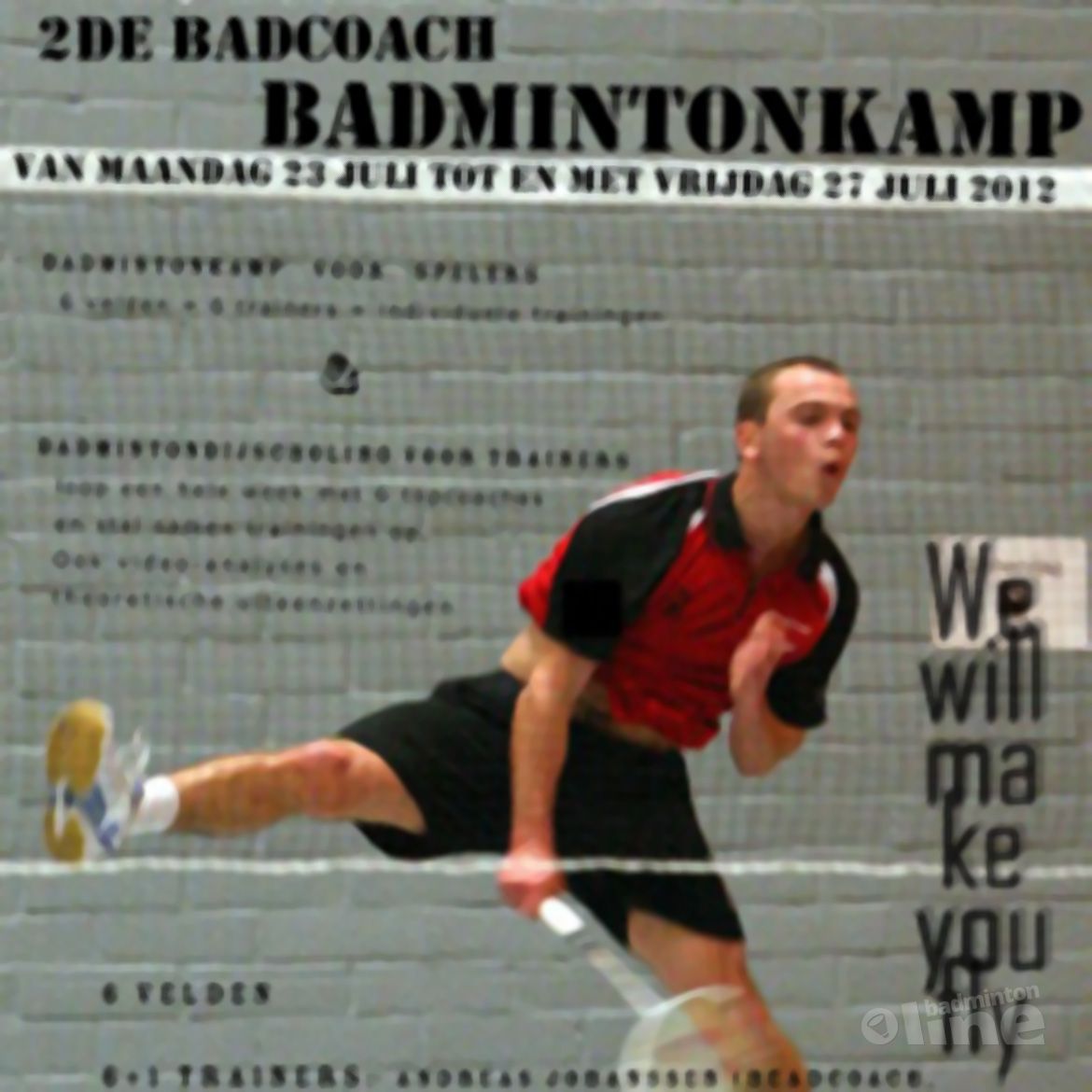Tweede Badcoach badmintonkamp: 23 - 27 juli 2012 Tweede Badcoach badmintonkamp: 23 - 27 juli 2012