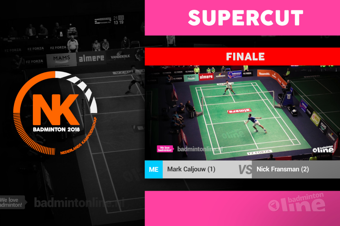 SUPERCUT of the Mark Caljouw vs Nick Fransman men's singles final SUPERCUT of the Mark Caljouw vs Nick Fransman men's singles final