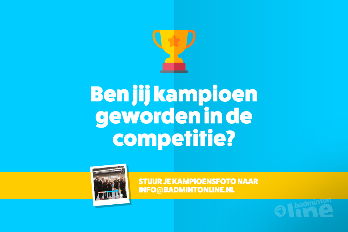 Stuur jouw kampioensfoto naar badmintonline.nl! Stuur jouw kampioensfoto naar badmintonline.nl!